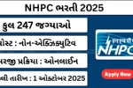 NHPC ભરતી 2025 : 247 નોકરીઓ, ₹1.4 લાખ સુધી પગાર – તરત કરો અરજી